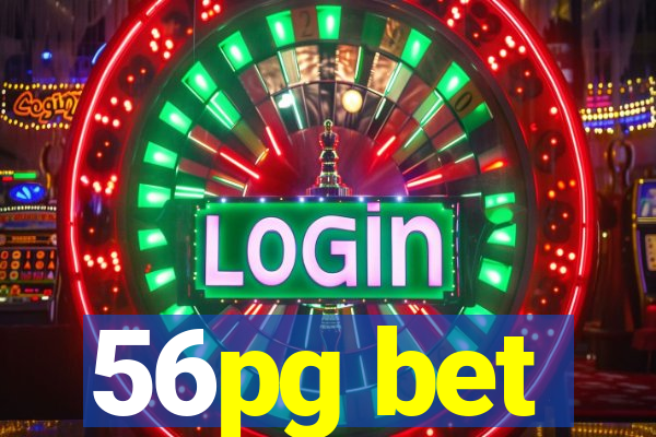 56pg bet